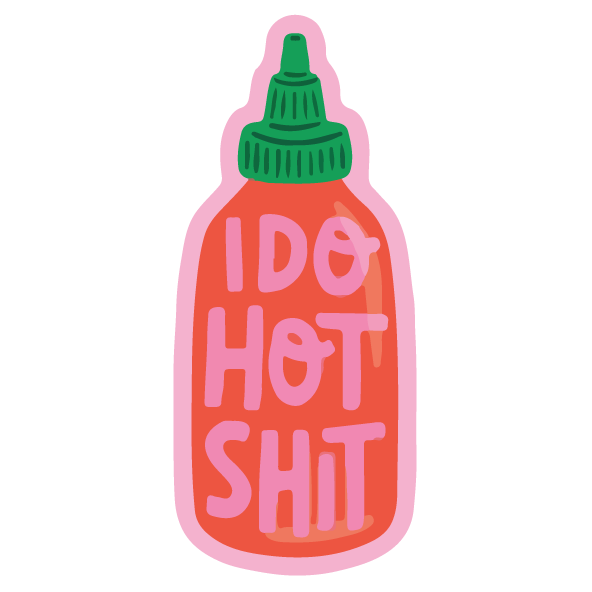 I Do Hot Shit Sticker