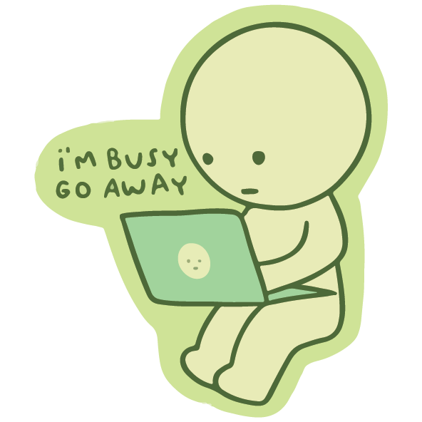 I'm Busy Go Away Sticker