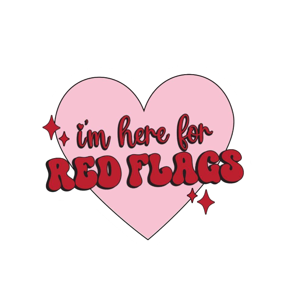 I'm Here For Red Flags Sticker
