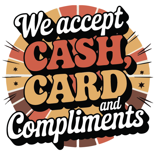 We Accept Cash, Card and Compliments Sticker