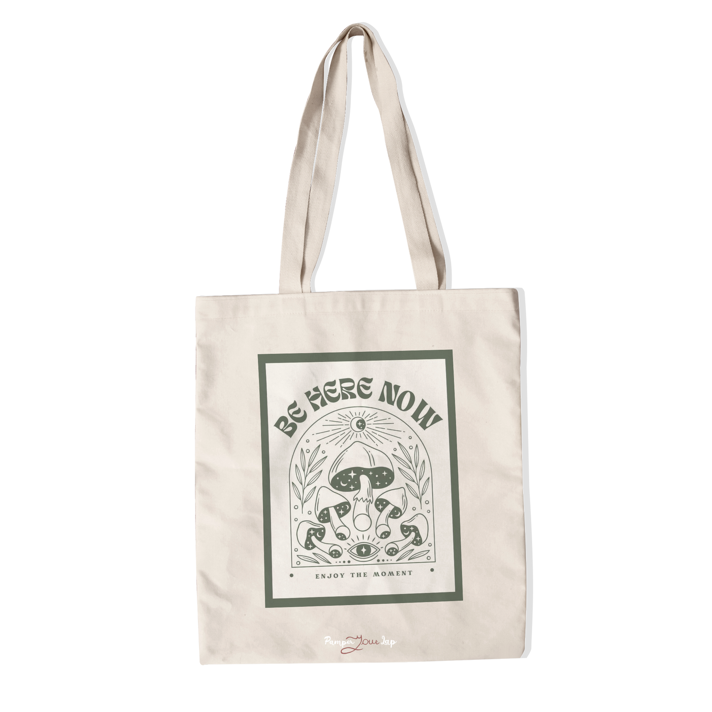 Be Here Now Totebag