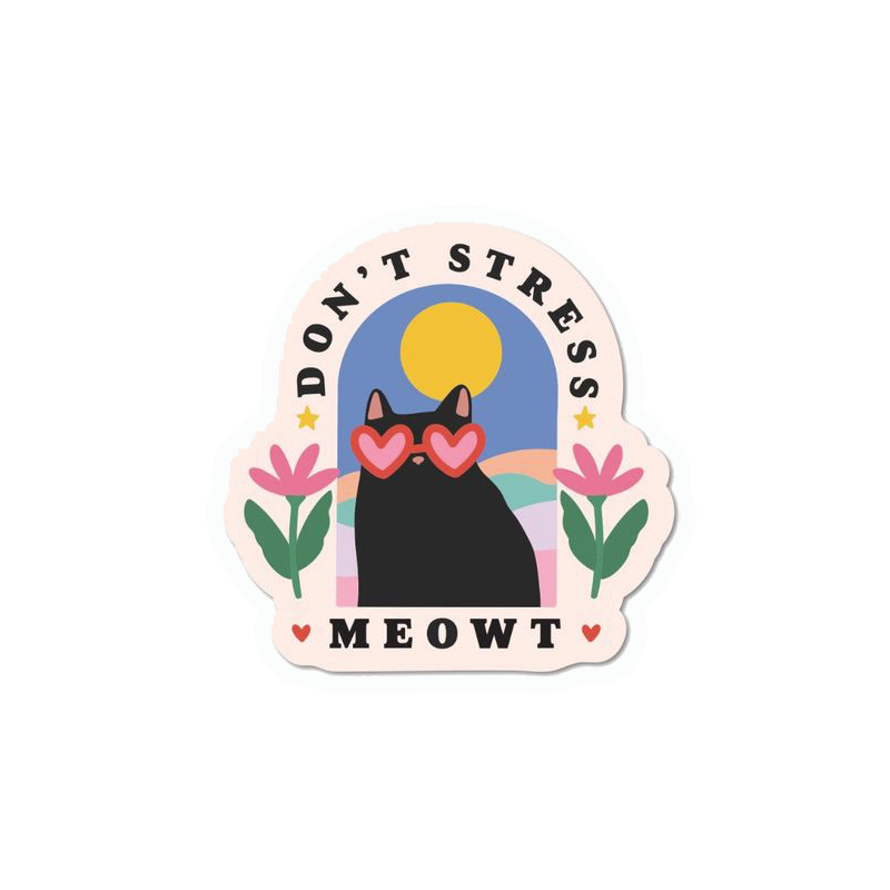 Don't Strees MEOWT Sticker
