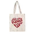 All You Need Is Lovee Totebag