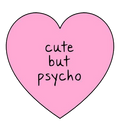 Cute But Psycho Sticker