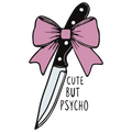 Cute But Psycho Sticker