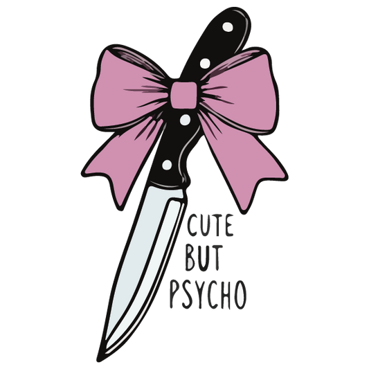Cute But Psycho Sticker