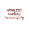 Even My Anxiety Has Anxiety Sticker