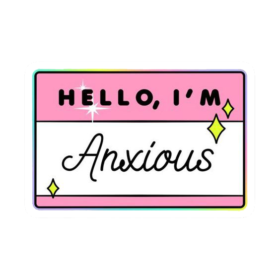 Hello I'm Anxious Sticker