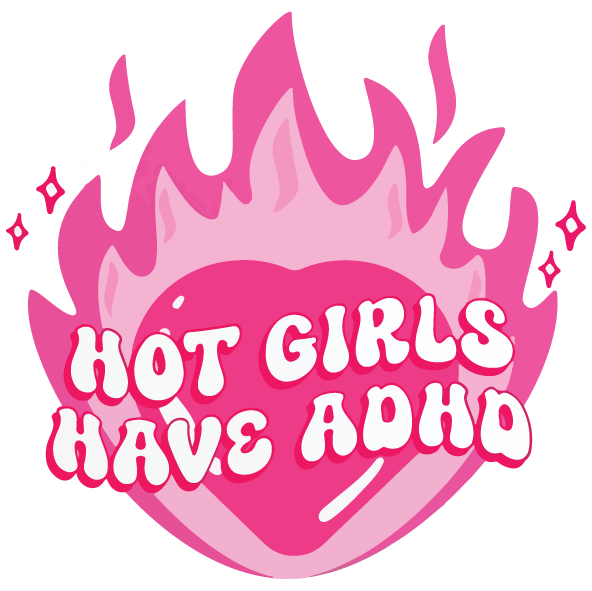 Hot Girls Have ADHD Sticker