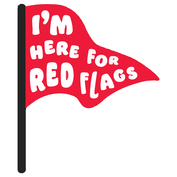 I'm Here For Red Flags Sticker