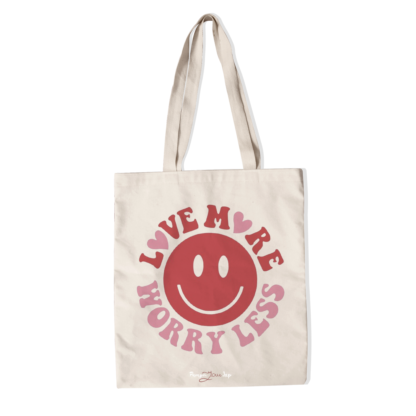 Love More Worry Less Totebag