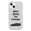 Need Money For Porsche Case
