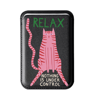 Relax Nothing Is Under Control Printed Magnetic Cardholder