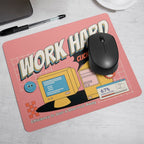 Work Hard Mouse Pad