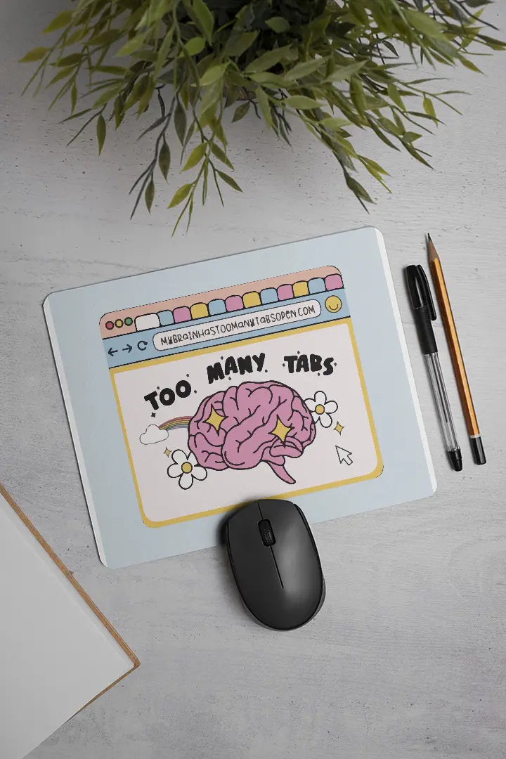 Too Many Tabs Mouse Pad