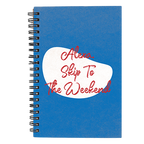 Alexa Skip To The Weekend Notebook