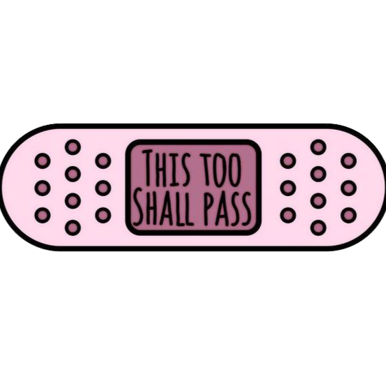 This Too Shall Pass Sticker